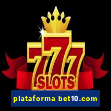 plataforma bet10.com